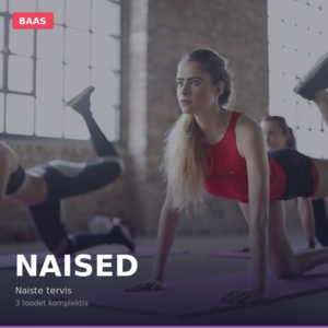 NAISET BAAS